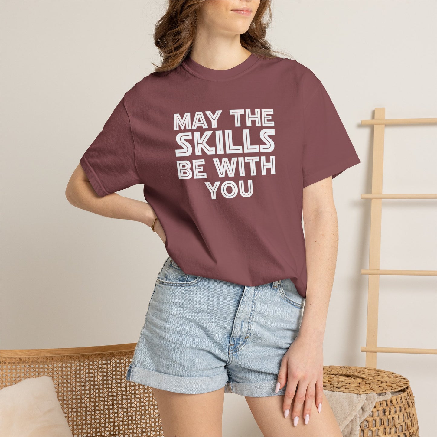May The Skills Be With You Tee