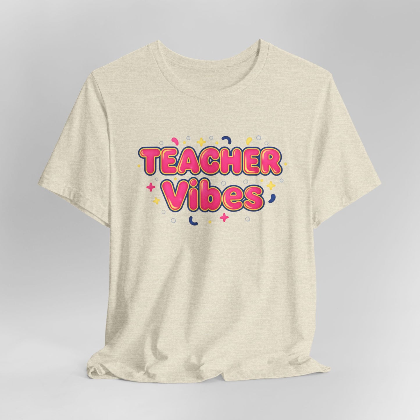 Teacher Vibes Tee | Dopamine Decor, Neon Gradient Squishy Text