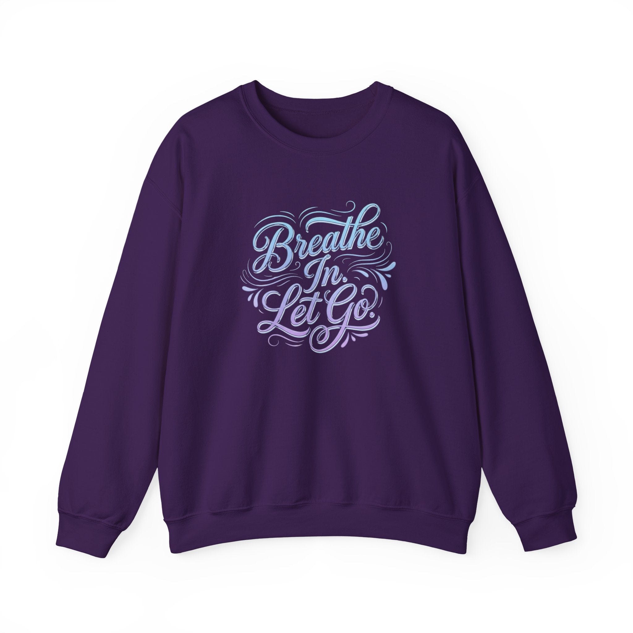 Crewneck Sweatshirt — “Breathe In, Let Go” Relaxation Graphic Pullover