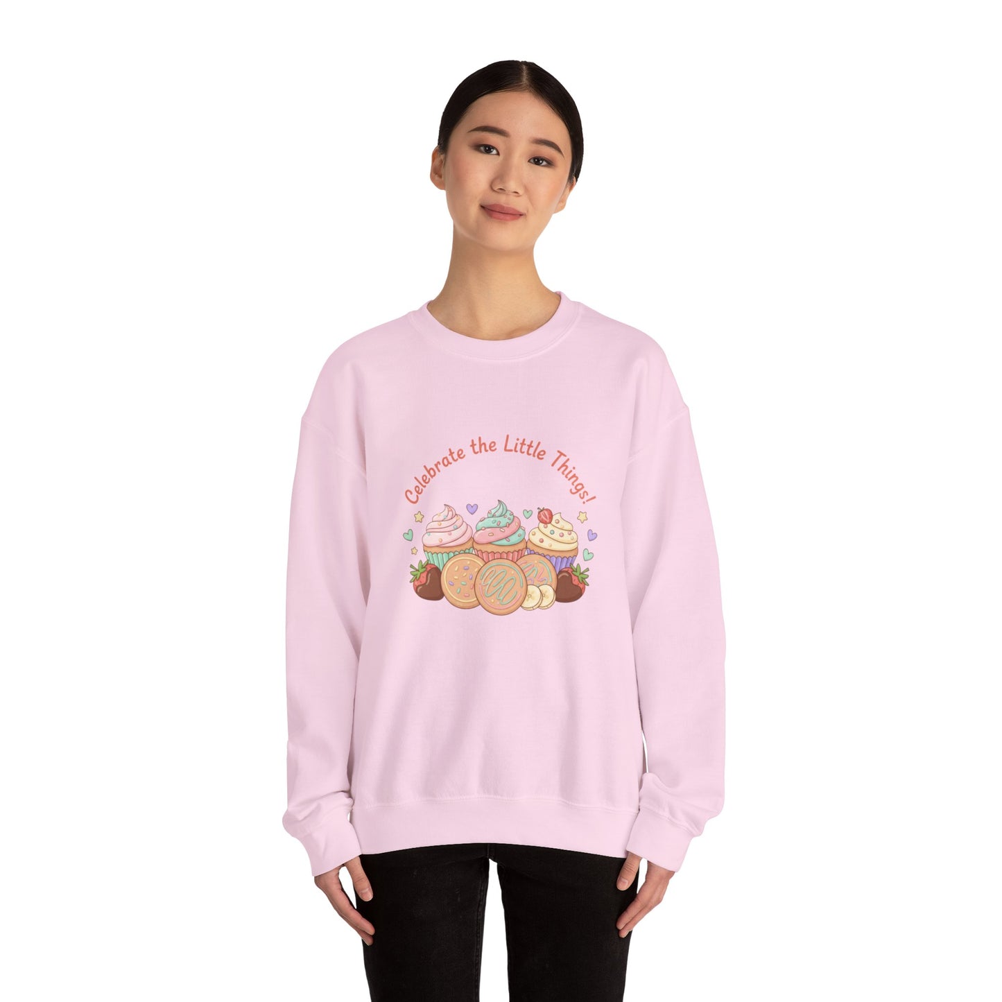 Celebrate the Little Things Sweatshirt | tiny desserts, sweet tooth design