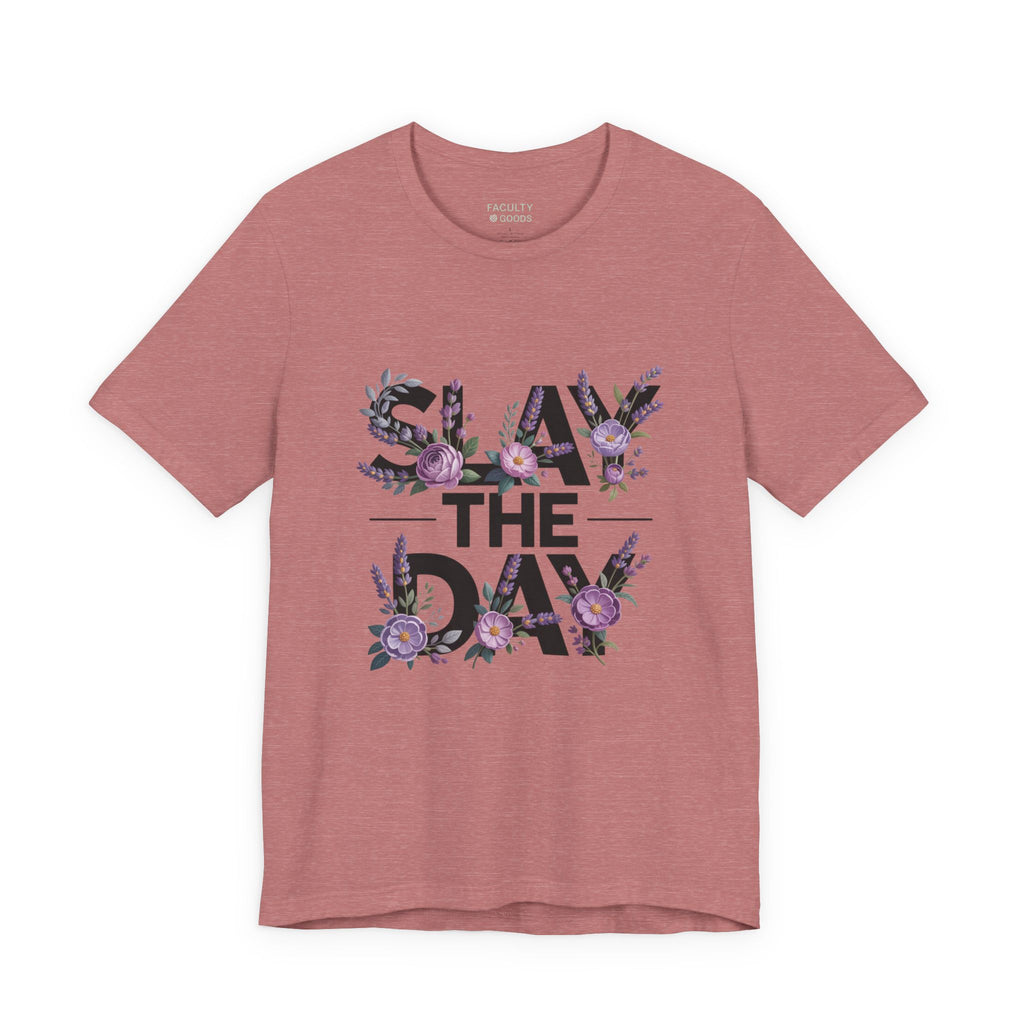 Floral Slay The Day Tee