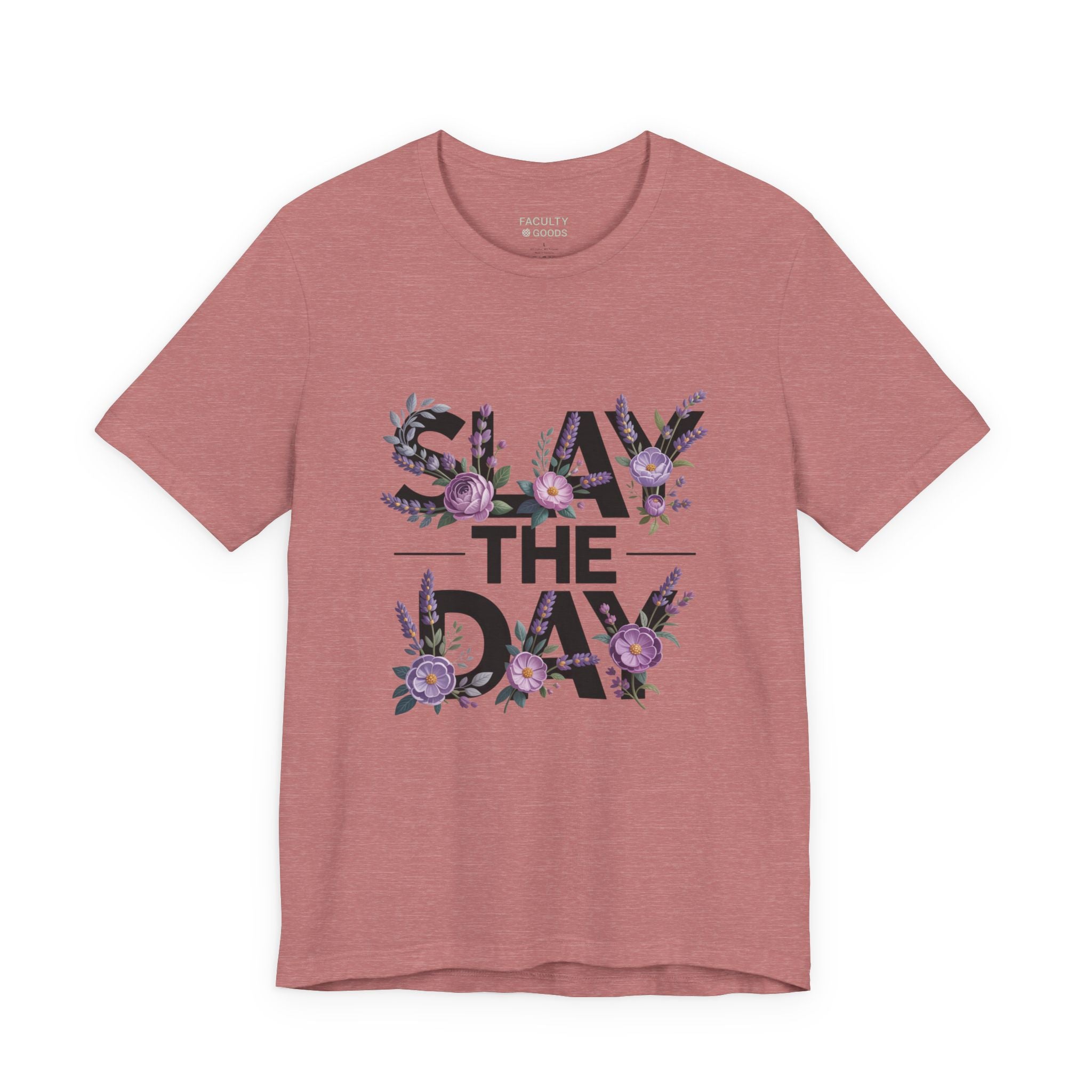 Floral Slay The Day Tee