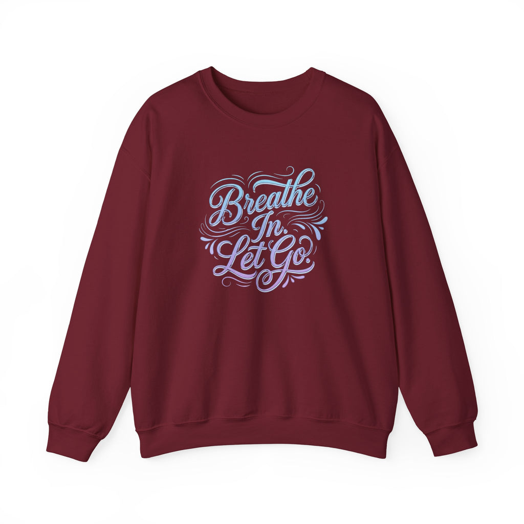 Crewneck Sweatshirt — “Breathe In, Let Go” Relaxation Graphic Pullover