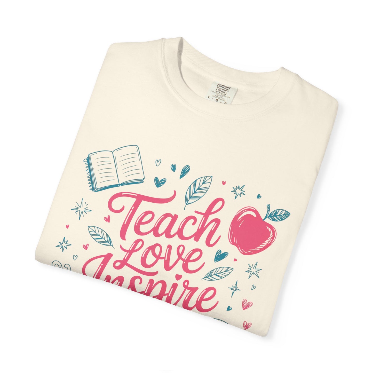 Teach Love Inspire Shirt for Teachers | Comfort Colors® 1717 Tee | Cute Teacher Shirt | Back to School Gift | Elementary Teacher Tee