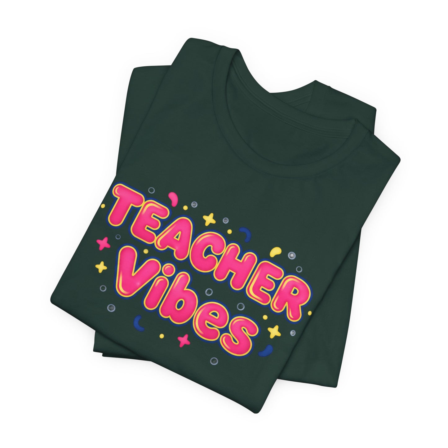 Teacher Vibes Tee | Dopamine Decor, Neon Gradient Squishy Text
