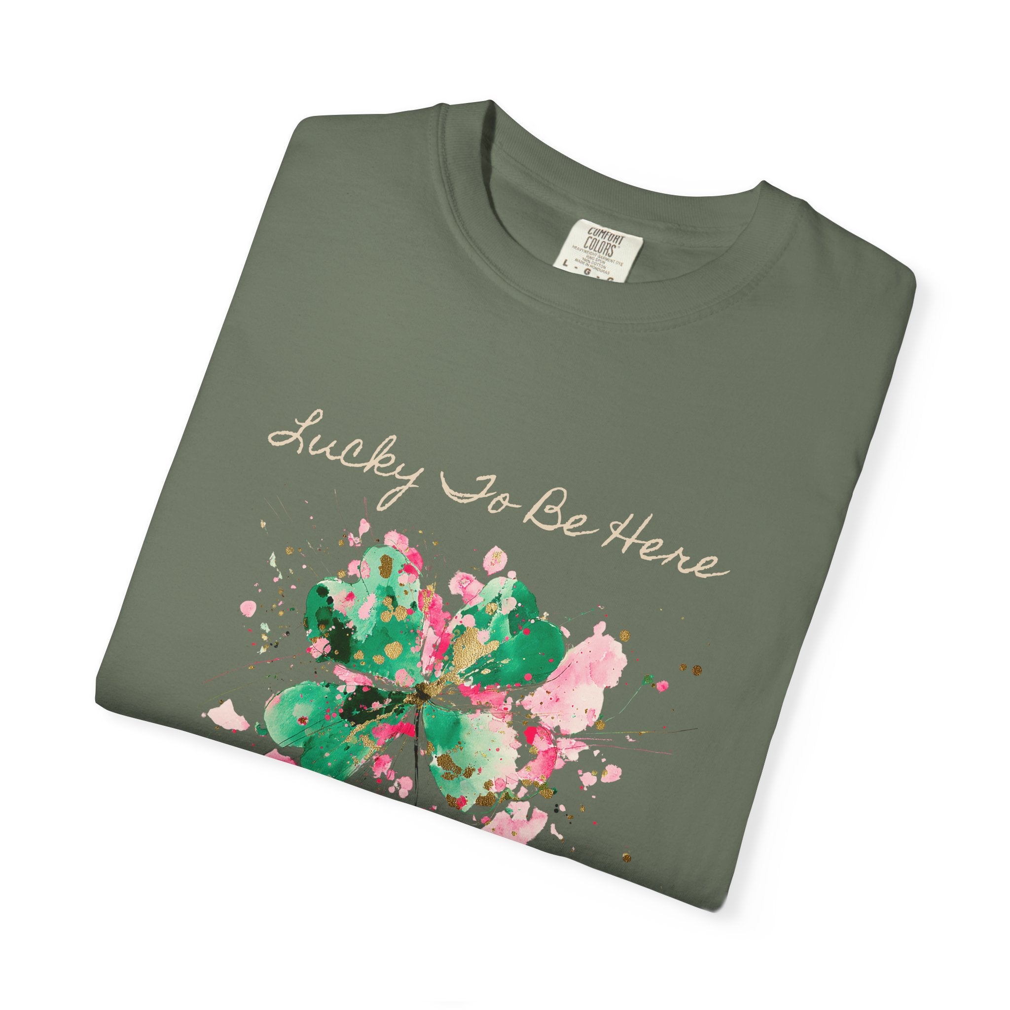 Lucky To Be Here T-Shirt