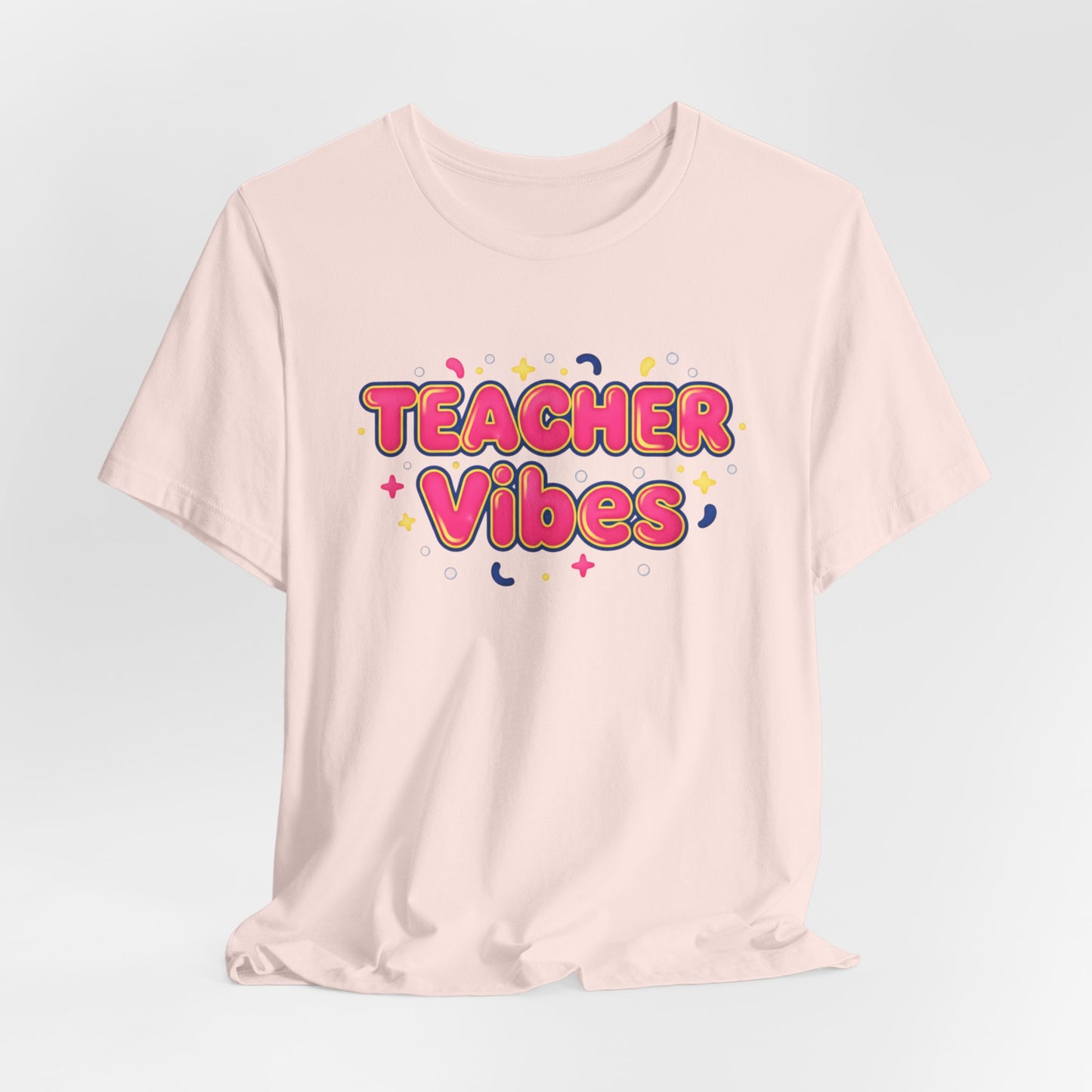 Teacher Vibes Tee | Dopamine Decor, Neon Gradient Squishy Text