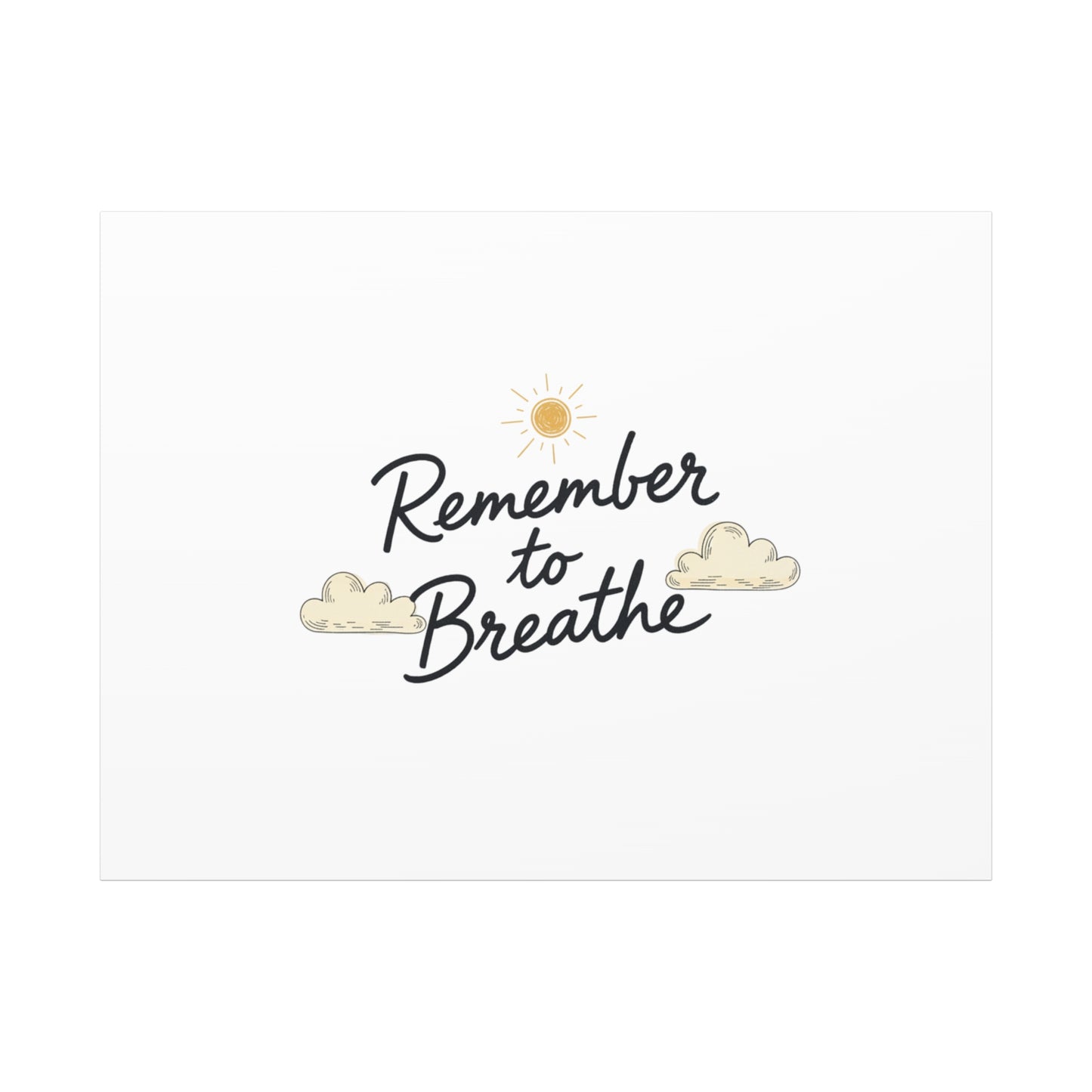 Remember to Breathe Canvas | analogue reminder, handwritten note aesthetic