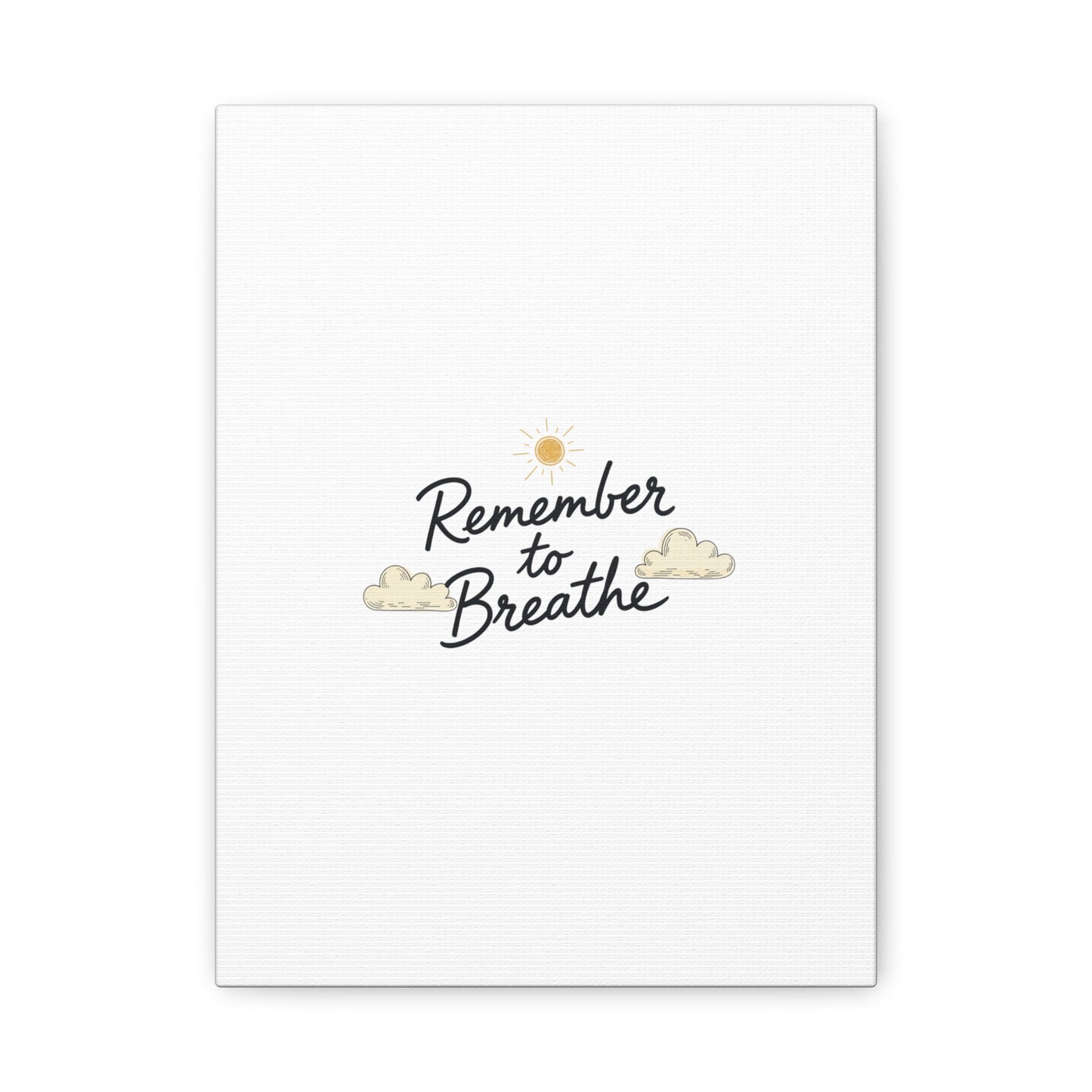 Remember to Breathe Canvas | analogue reminder, handwritten note aesthetic