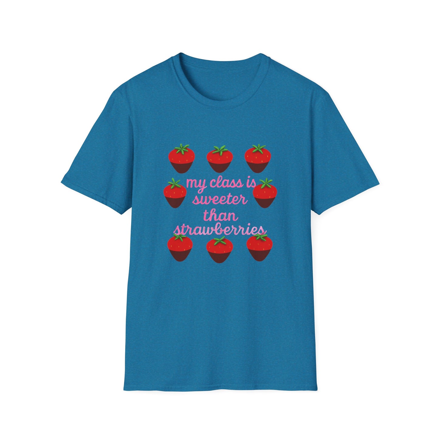 Teacher T-Shirt — "My Class is Sweeter Than Strawberries" Cute Classroom Gift