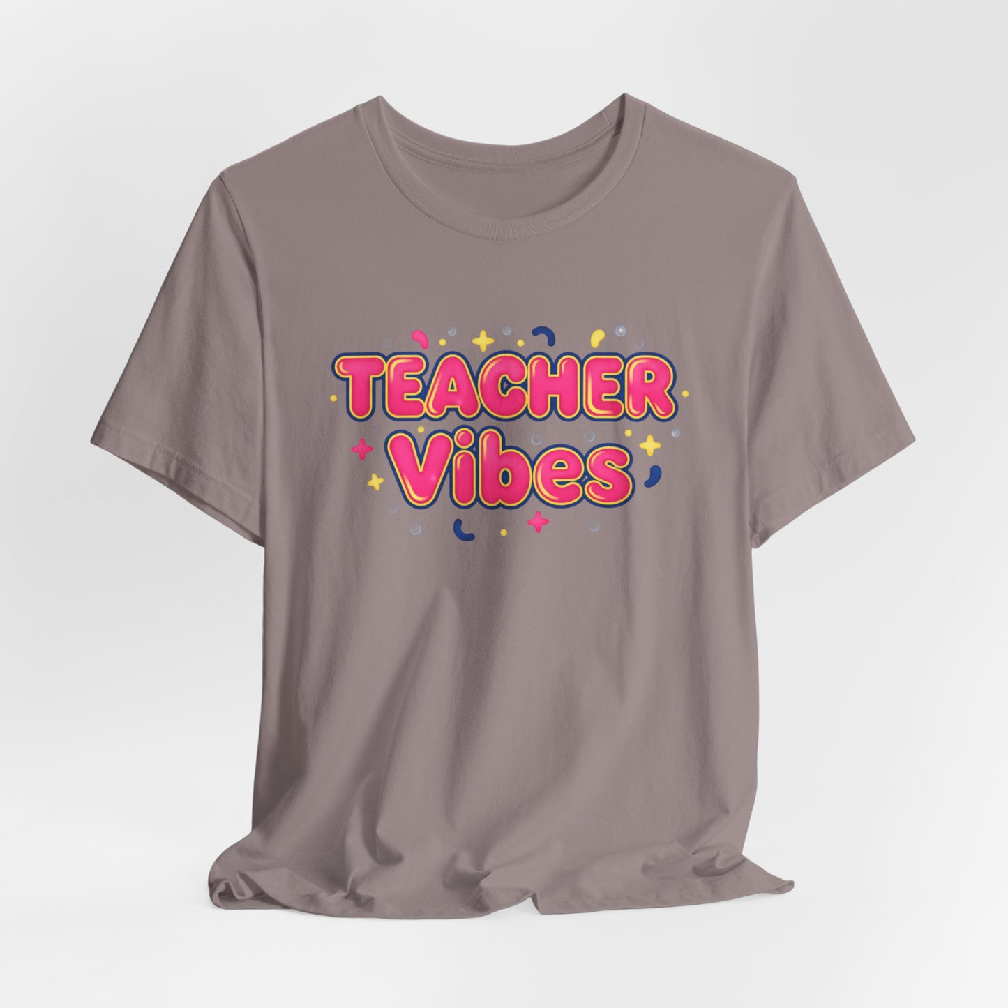 Teacher Vibes Tee | Dopamine Decor, Neon Gradient Squishy Text