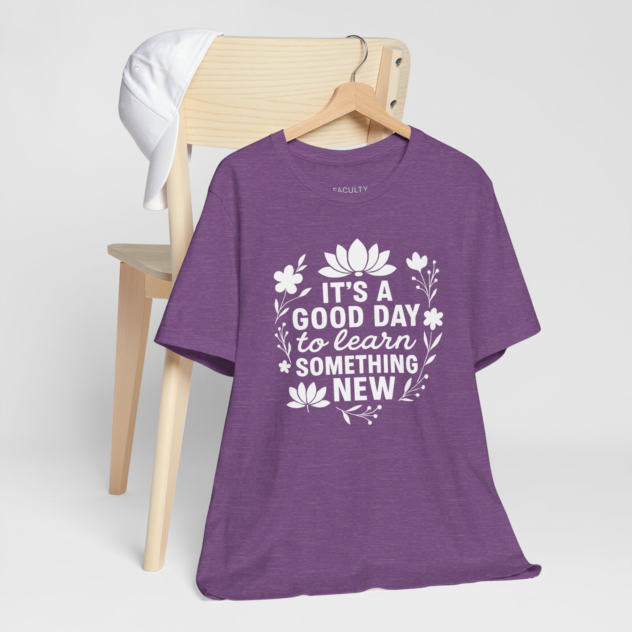 It's a Good Day to Learn Something New Tee