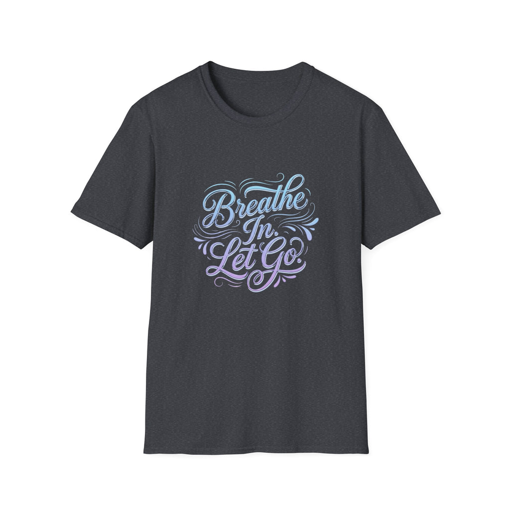 Breathe In, Let Go T-Shirt — Calming Pastel Mindfulness Tee