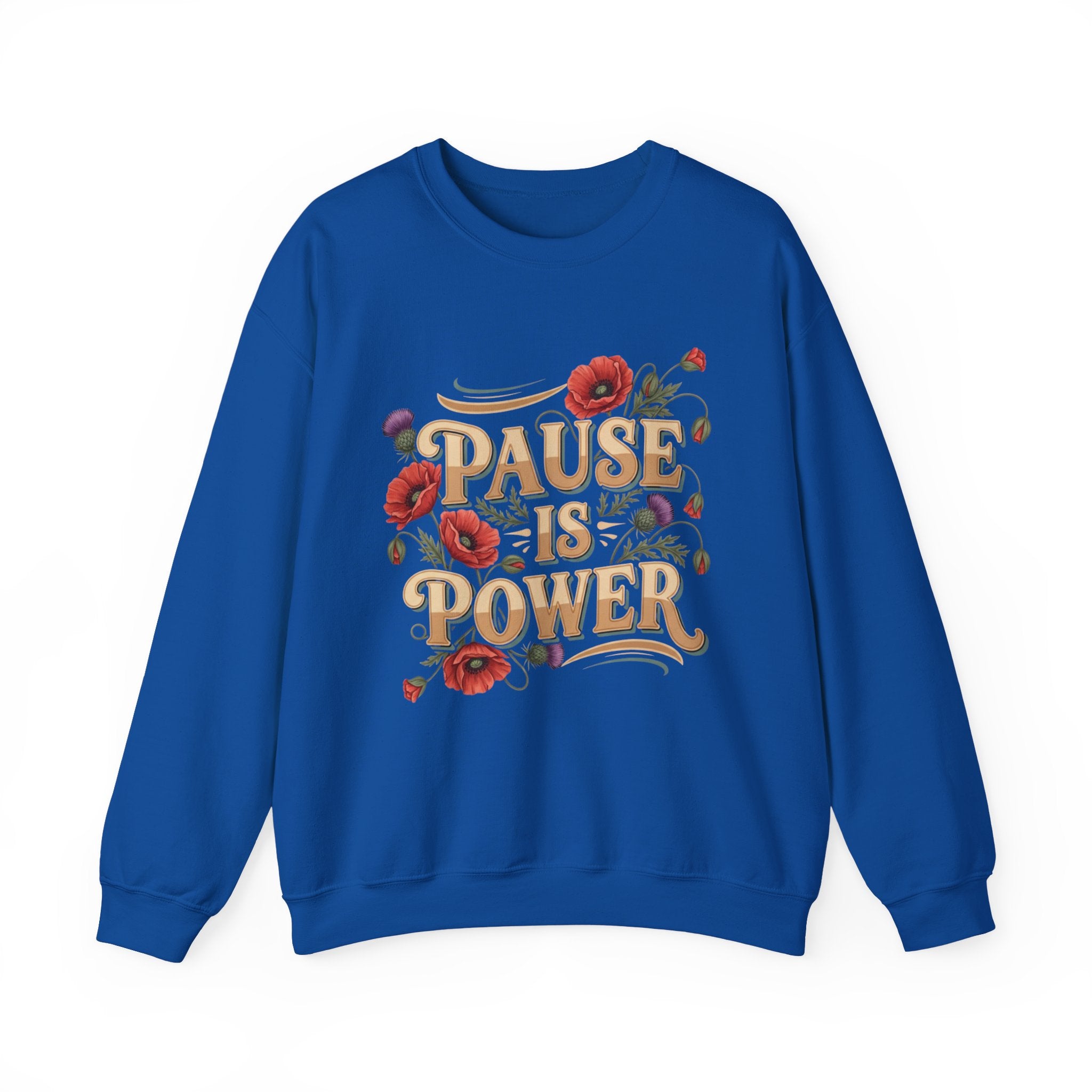 Pause Is Power Sweatshirt — Floral Mindfulness Crewneck
