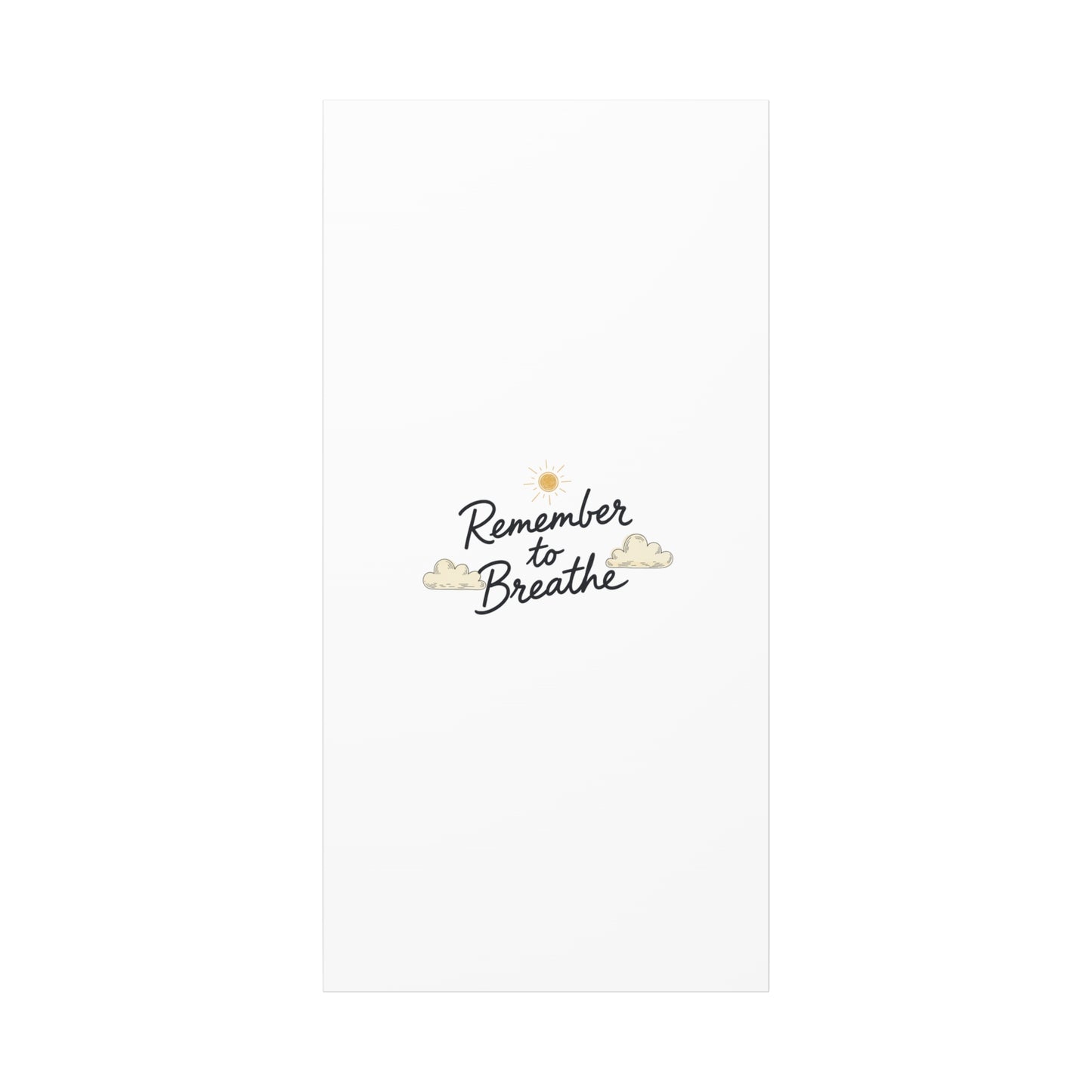 Remember to Breathe Canvas | analogue reminder, handwritten note aesthetic