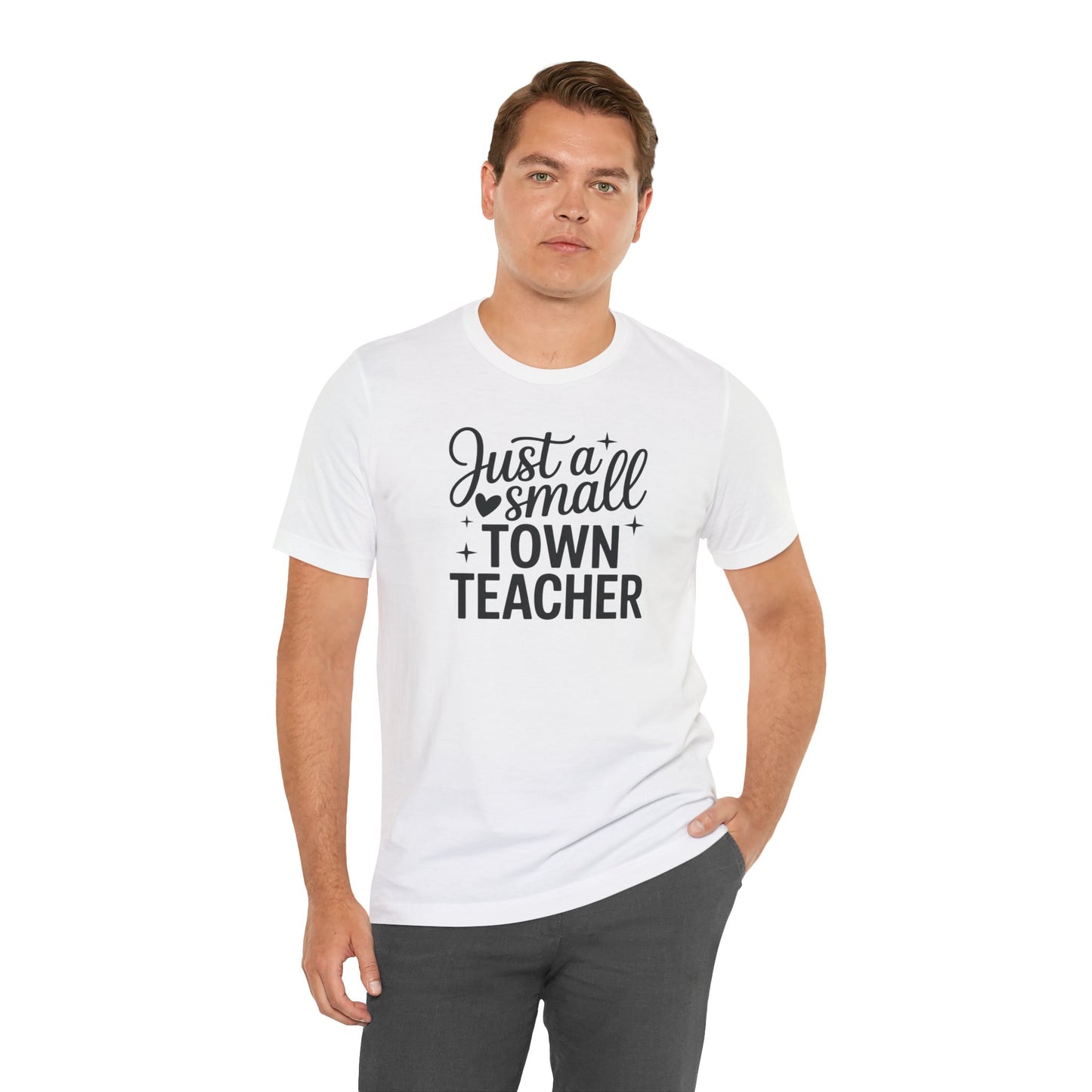 Small Town Teacher Tee