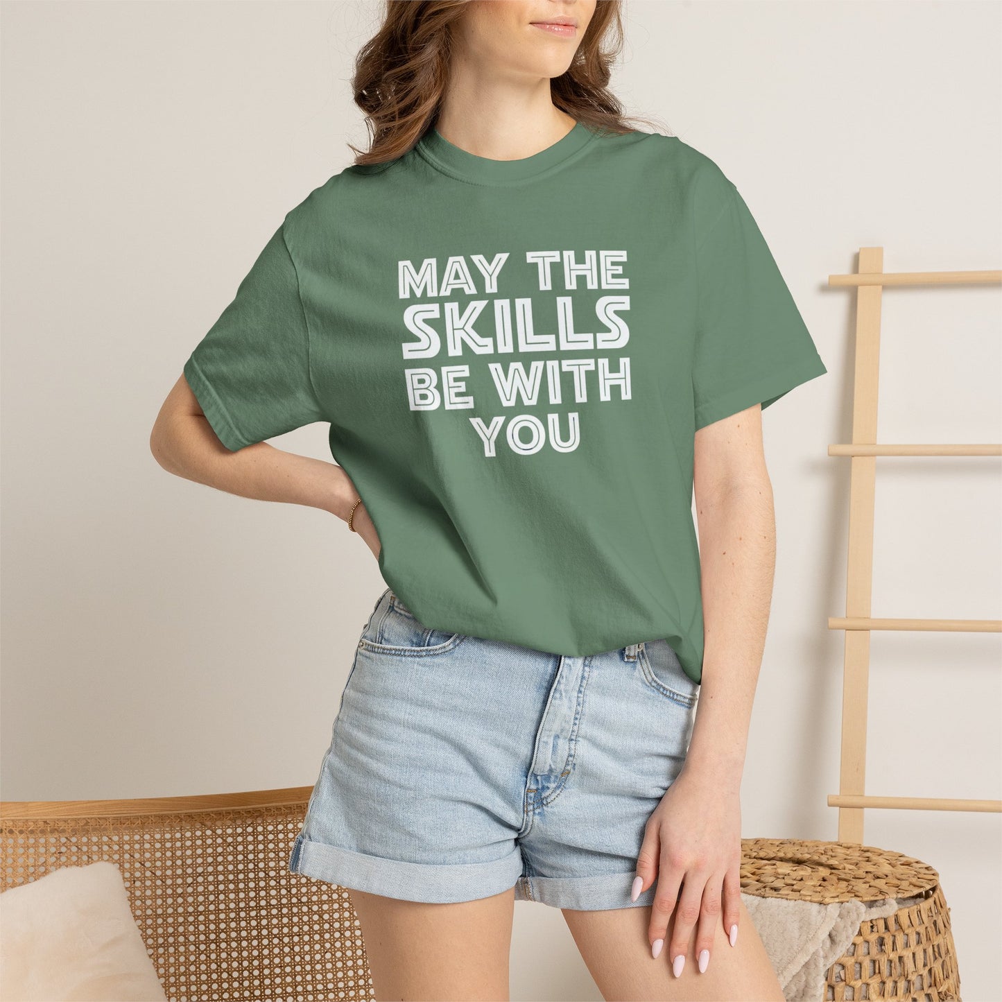 May The Skills Be With You Tee