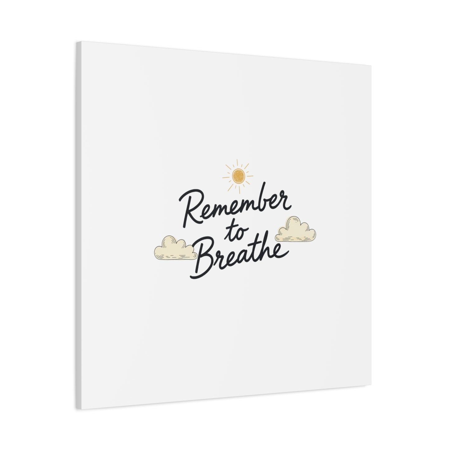 Remember to Breathe Canvas | analogue reminder, handwritten note aesthetic