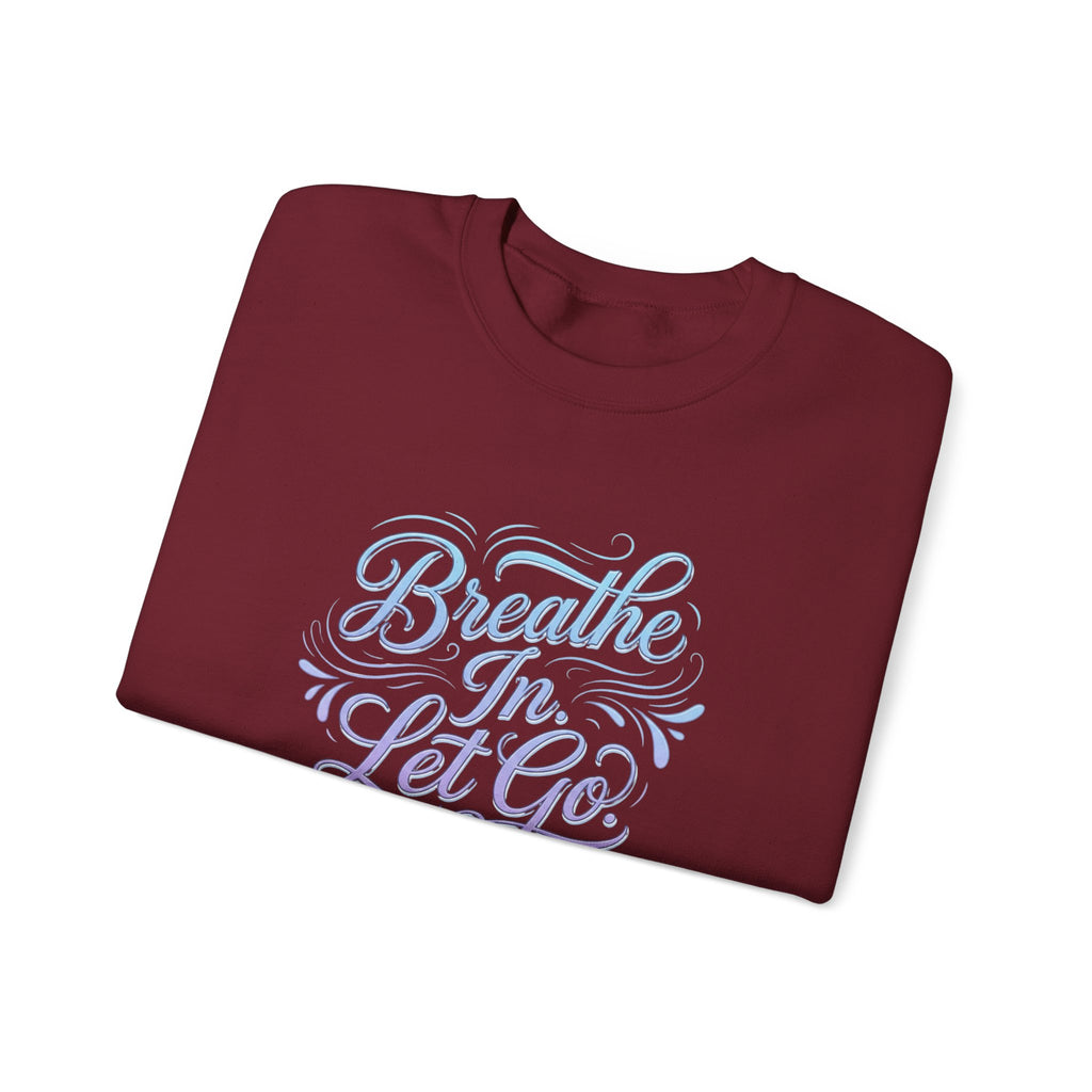 Crewneck Sweatshirt — “Breathe In, Let Go” Relaxation Graphic Pullover