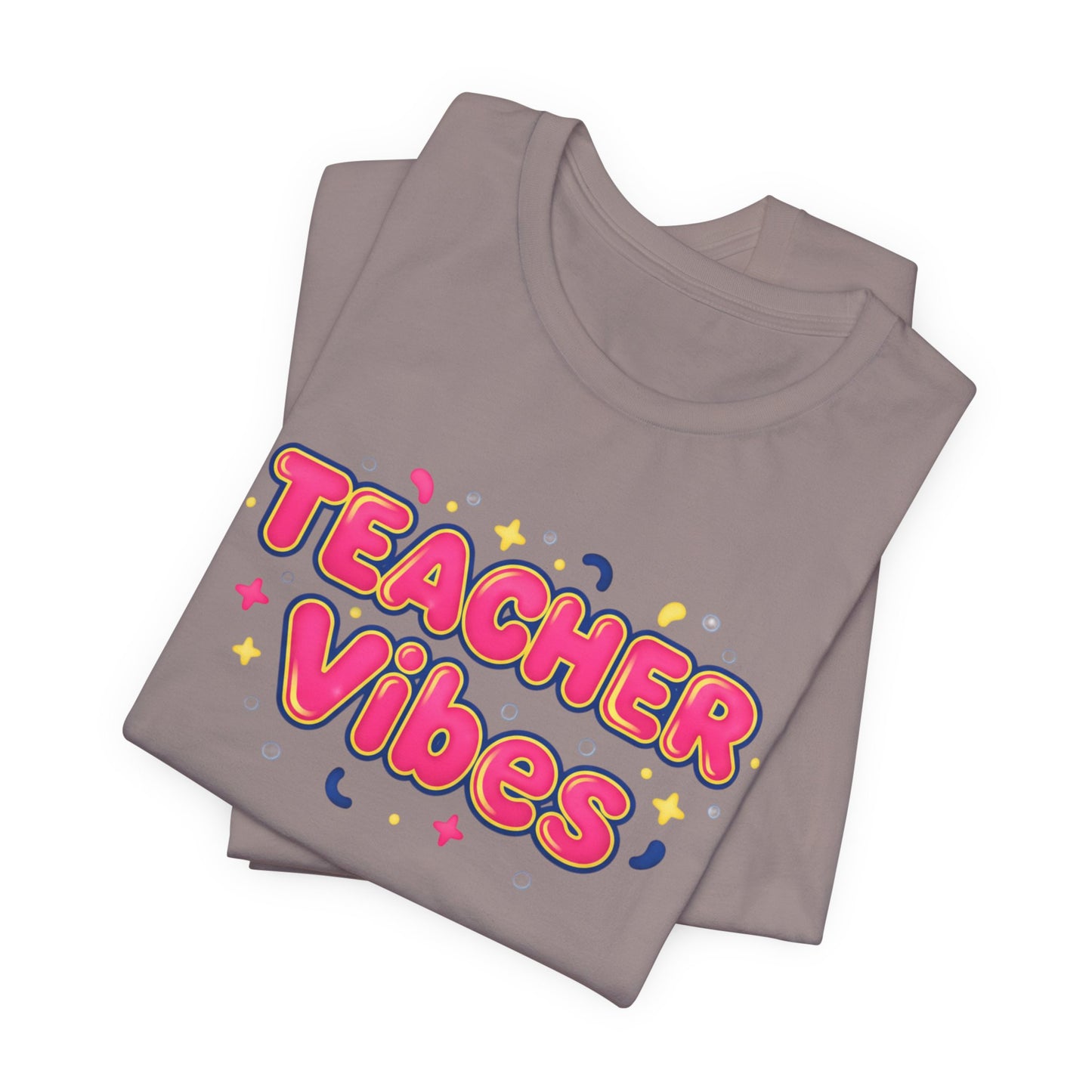 Teacher Vibes Tee | Dopamine Decor, Neon Gradient Squishy Text