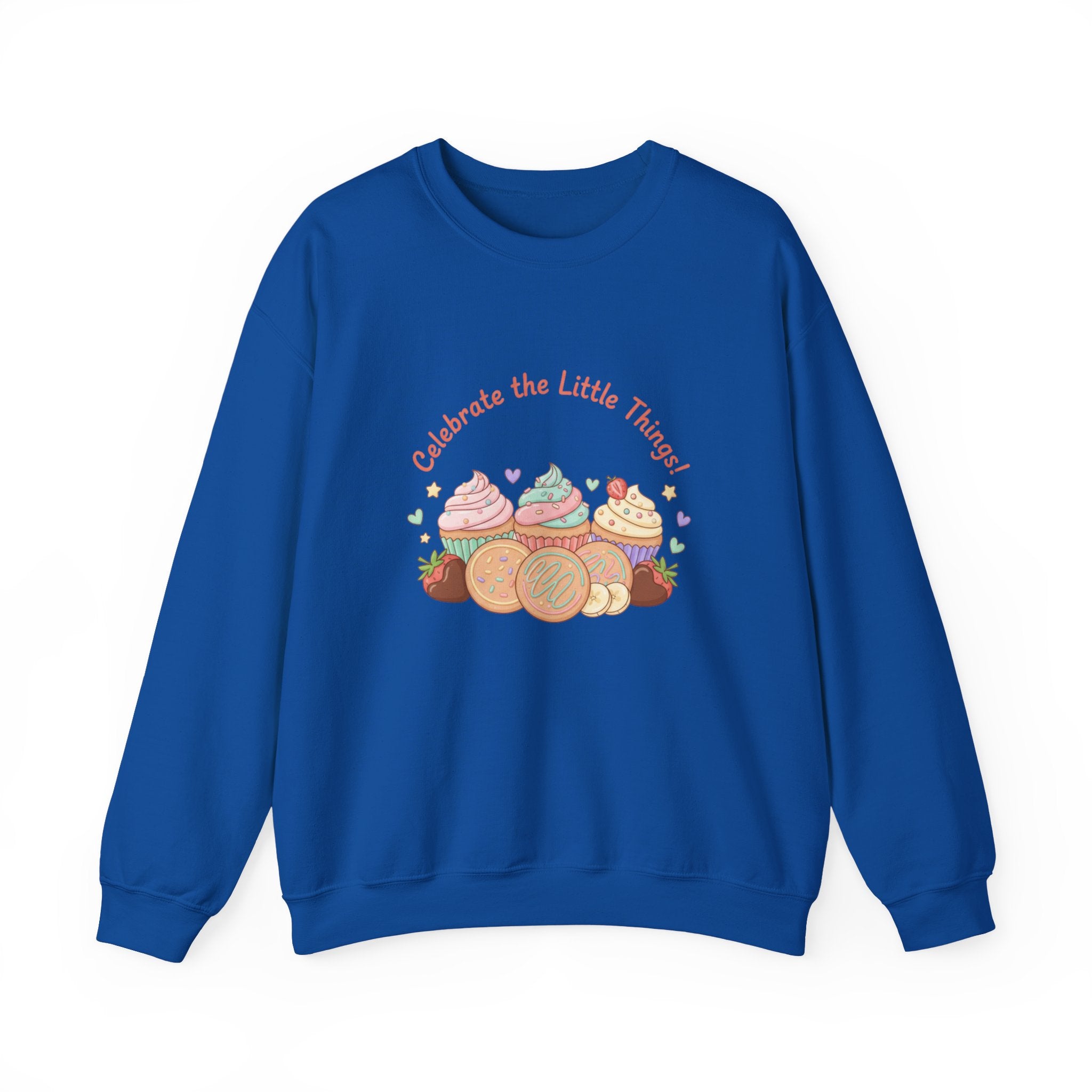 Celebrate the Little Things Sweatshirt | tiny desserts, sweet tooth design