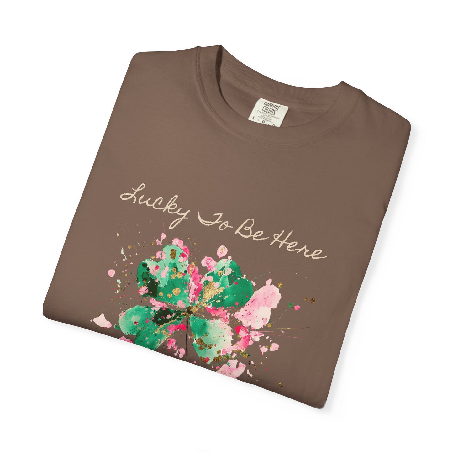 St. Patrick's Day, Lucky To Be Here T-Shirt - Floral Four-Leaf Clover Graphic