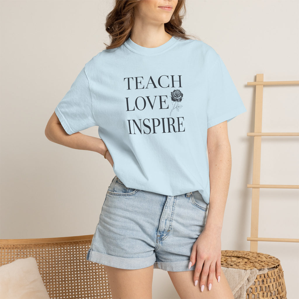 Teach Love Inspire T-Shirt