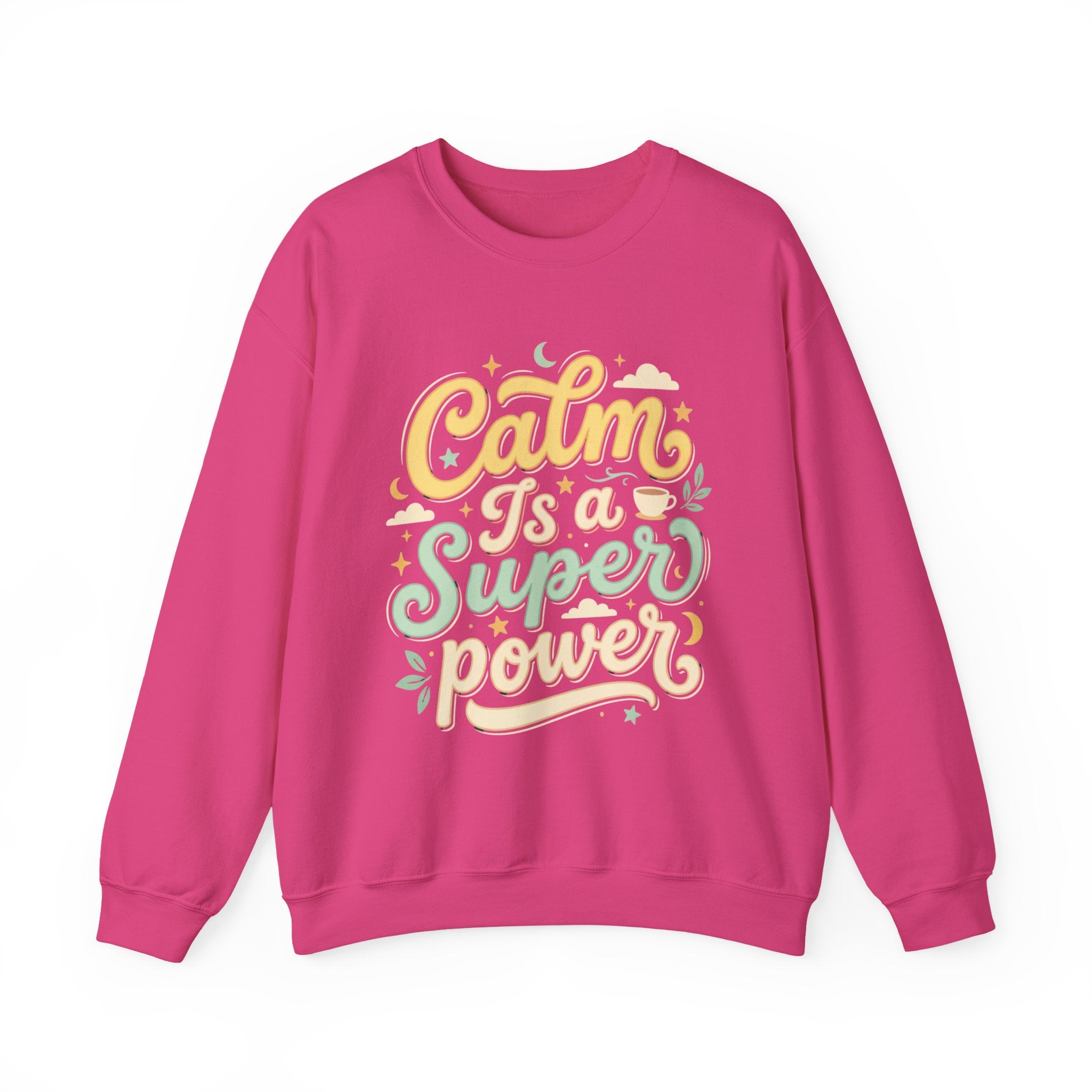 Calm Is a Superpower Sweatshirt