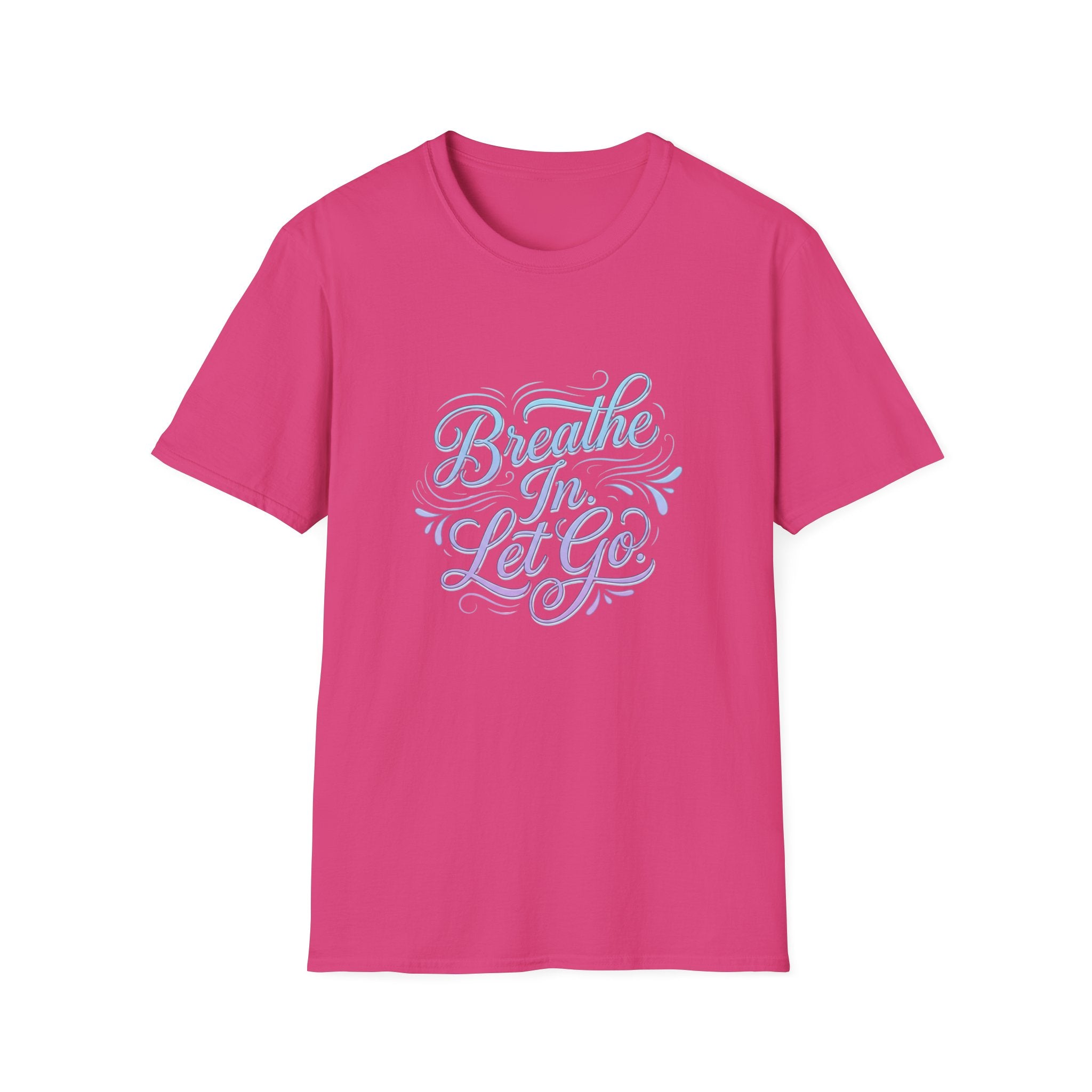 Breathe In, Let Go T-Shirt — Calming Pastel Mindfulness Tee