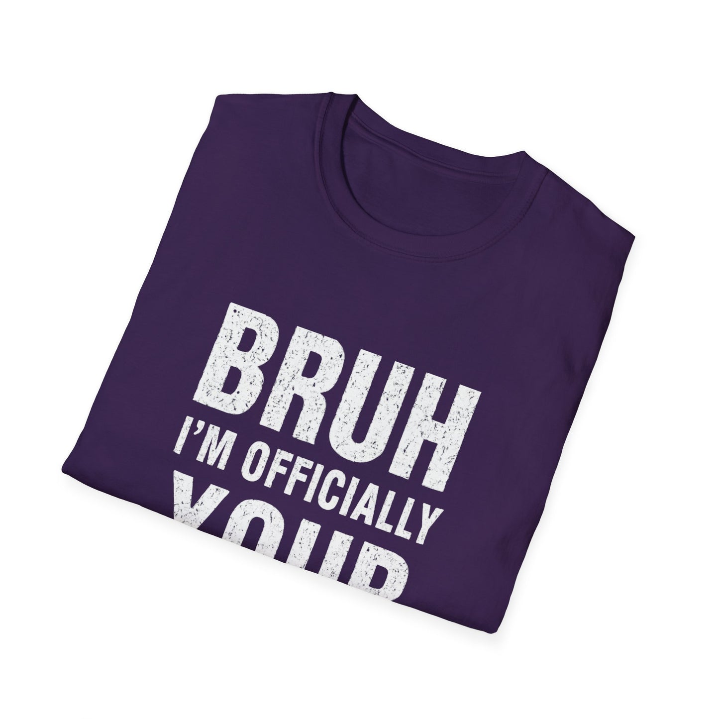 Bruh I'm Officially Your Teacher T-Shirt – Funny Teacher Tee for New/In-Training Educators