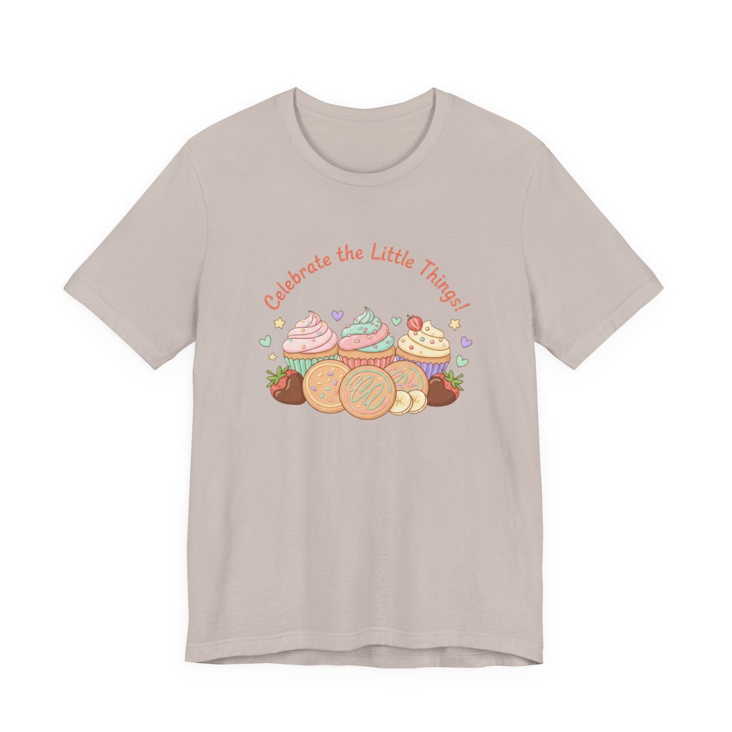 Celebrate the Little Things Tee | tiny desserts, sweet tooth design